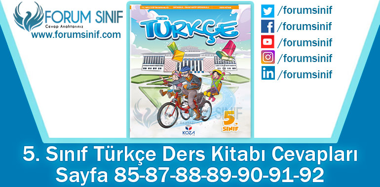 5. Sınıf Türkçe Ders Kitabı 85-87-88-89-90-91-92. Sayfa Cevapları KOZA Yayınları