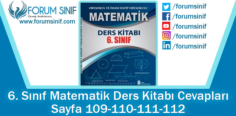6. Sınıf Matematik Ders Kitabı 109-110-111-112. Sayfa Cevapları ATA Yayıncılık