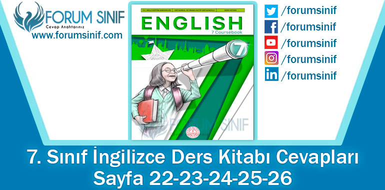 7. Sınıf İngilizce Ders Kitabı 22-23-24-25-26. Sayfa Cevapları MEB Yayınları