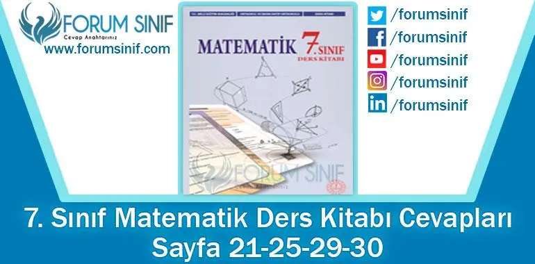 7. Sınıf Matematik Ders Kitabı 21-25-29-30. Sayfa Cevapları MEB Yayınları