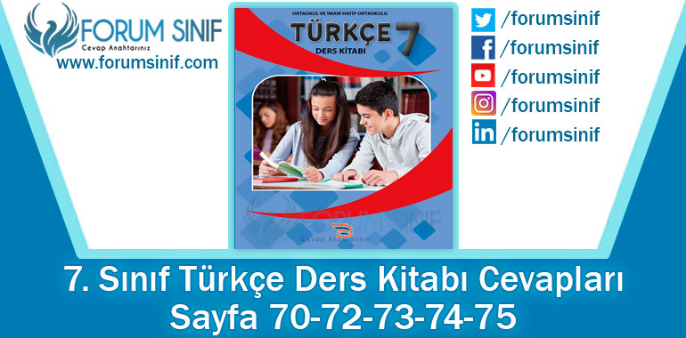 7. Sınıf Türkçe Ders Kitabı 70-72-73-74-75. Sayfa Cevapları Dörtel Yayıncılık