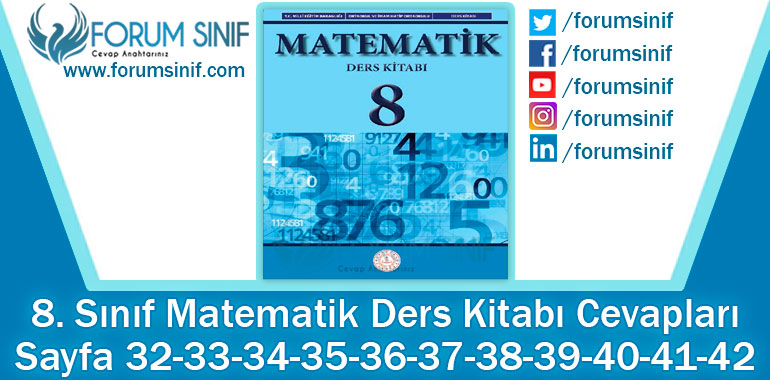 8. Sınıf Matematik Ders Kitabı 32-33-34-35-36-37-38-39-40-41-42. Sayfa Cevapları MEB Yayınları