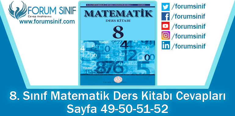 8. Sınıf Matematik Ders Kitabı 49-50-51-52. Sayfa Cevapları MEB Yayınları