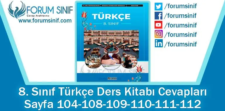 8. Sınıf Türkçe Ders Kitabı 104-108-109-110-111-112. Sayfa Cevapları Hecce Yayıncılık