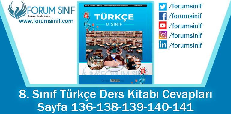 8. Sınıf Türkçe Ders Kitabı 136-138-139-140-141. Sayfa Cevapları Ferman Yayıncılık
