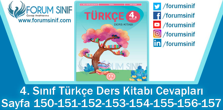 4. Sınıf Türkçe Ders Kitabı 150-151-152-153-154-155-156-157. Sayfa Cevapları MEB Yayınları
