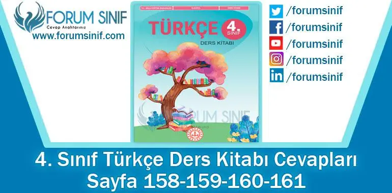 4. Sınıf Türkçe Ders Kitabı 158-159-160-161. Sayfa Cevapları MEB Yayınları