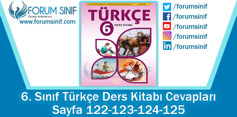 6. Sınıf Türkçe Ders Kitabı 122-123-124-125. Sayfa Cevapları MEB Yayınları