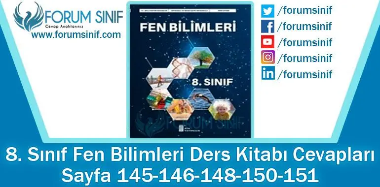 8. Sınıf Fen Bilimleri Ders Kitabı Sayfa 145-146-148-150-151. Cevapları ATA Yayıncılık