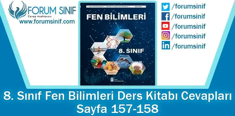 8. Sınıf Fen Bilimleri Ders Kitabı Sayfa 157-158. Cevapları ATA Yayıncılık 8. Sınıf Fen Bilimleri Ders Kitabı Sayfa 157-158. Cevapları ATA Yayıncılık
