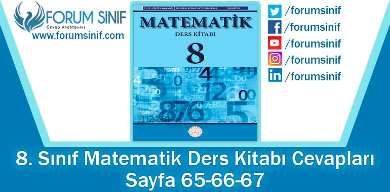 8. Sınıf Matematik Ders Kitabı 65-66-67. Sayfa Cevapları MEB Yayınları