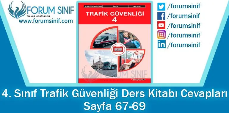 4. Sınıf Trafik Güvenliği Ders Kitabı 67-69. Sayfa Cevapları Morapofset Yayıncılık