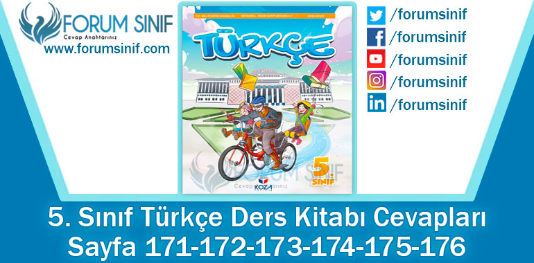 5. Sınıf Türkçe Ders Kitabı Sayfa 171-172-173-174-175-176. Cevapları KOZA Yayınları