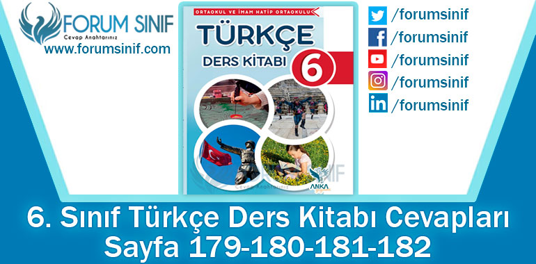 6. Sınıf Türkçe Ders Kitabı 179-180-181-182. Sayfa Cevapları ANKA Yayınevi