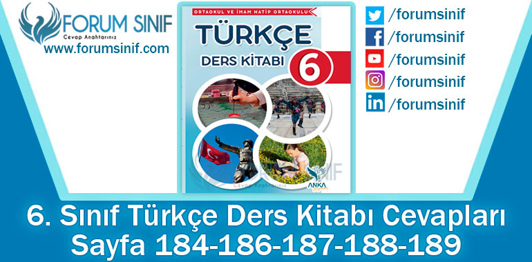 6. Sınıf Türkçe Ders Kitabı 184-186-187-188-189. Sayfa Cevapları ANKA Yayınevi