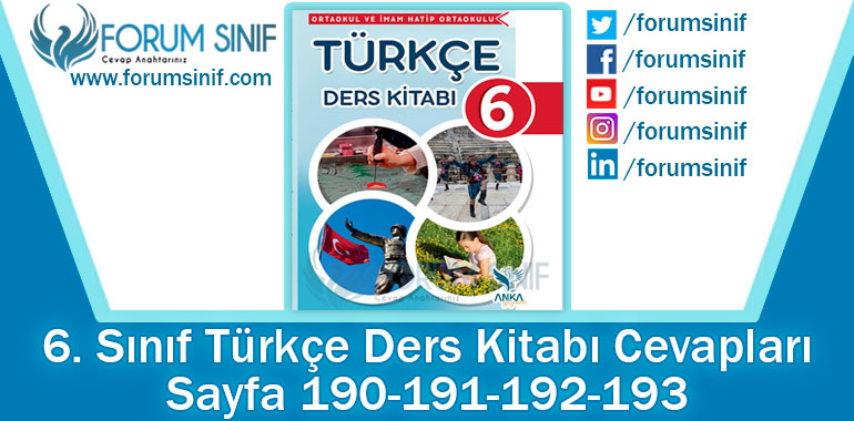 6. Sınıf Türkçe Ders Kitabı 190-191-192-193. Sayfa Cevapları ANKA Yayınevi