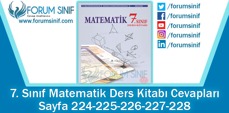 7. Sınıf Matematik Ders Kitabı 224-225-226-227-228. Sayfa Cevapları MEB Yayınları