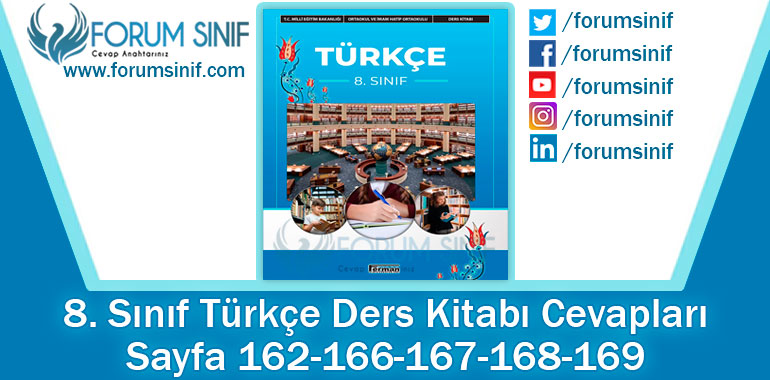 8. Sınıf Türkçe Ders Kitabı 162-166-167-168-169. Sayfa Cevapları Ferman Yayıncılık