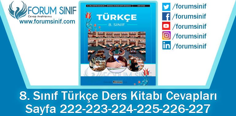 8. Sınıf Türkçe Ders Kitabı 222-223-224-225-226-227. Sayfa Cevapları Ferman Yayıncılık