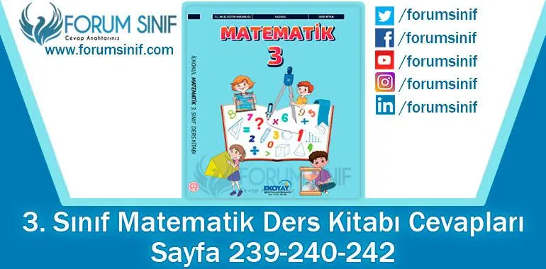 3. Sınıf Matematik Ders Kitabı 239-240-242 Sayfa Cevapları Ekoyay Yayıncılık