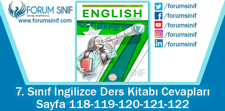 7. Sınıf İngilizce Ders Kitabı 118-119-120-121-122. Sayfa Cevapları MEB Yayınları