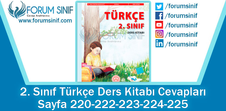 2. Sınıf Türkçe Ders Kitabı 220-222-223-224-225. Sayfa Cevapları MEB Yayınları