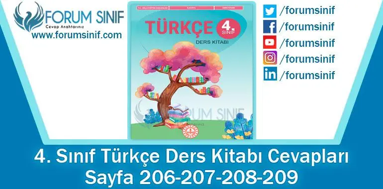 4. Sınıf Türkçe Ders Kitabı 206-207-208-209. Sayfa Cevapları MEB Yayınları