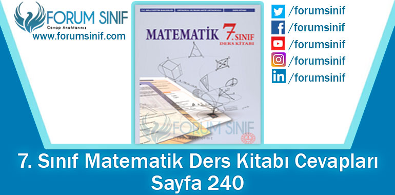 7. Sınıf Matematik Ders Kitabı 240. Sayfa Cevapları MEB Yayınları