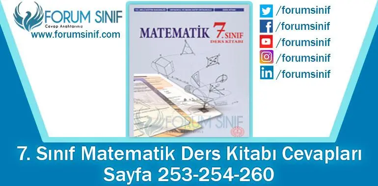 7. Sınıf Matematik Ders Kitabı 253-254-260. Sayfa Cevapları MEB Yayınları