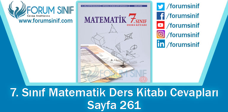 7. Sınıf Matematik Ders Kitabı 261. Sayfa Cevapları MEB Yayınları
