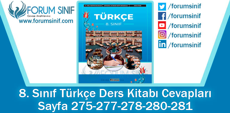 8. Sınıf Türkçe Ders Kitabı Sayfa 275-277-278-280-281 Cevapları Ferman Yayıncılık