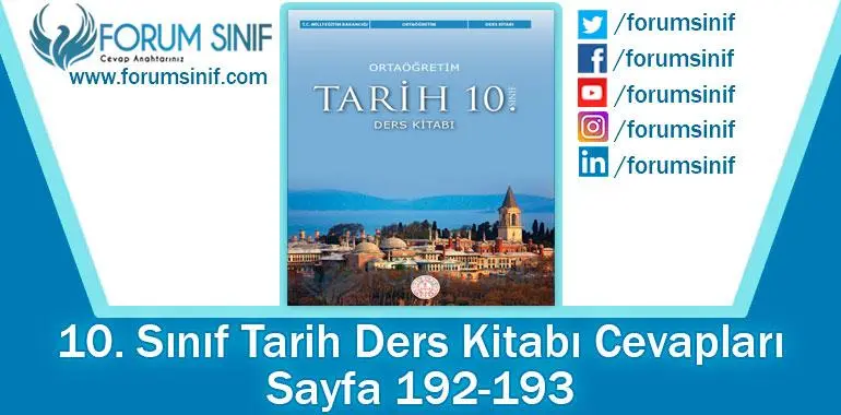 10. Sınıf Tarih Ders Kitabı 192-193. Sayfa Cevapları MEB Yayınları 10. Sınıf Tarih Ders Kitabı 192-193. Sayfa Cevapları MEB Yayınları