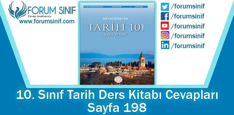 10. Sınıf Tarih Ders Kitabı 198. Sayfa Cevapları MEB Yayınları