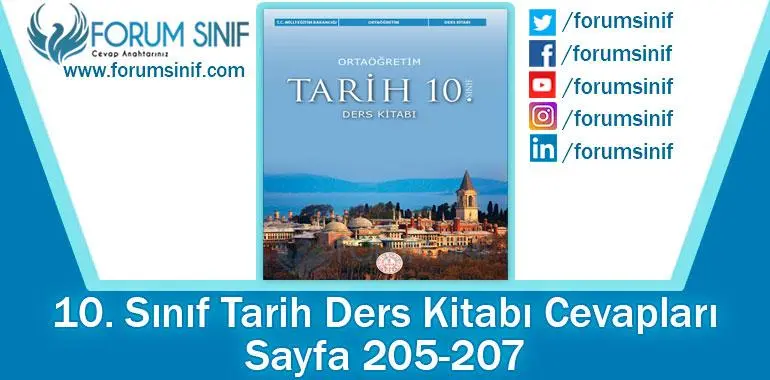 10. Sınıf Tarih Ders Kitabı 205-207. Sayfa Cevapları MEB Yayınları