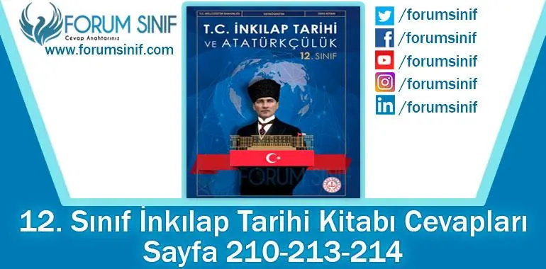 12. Sınıf İnkılap Tarihi Ders Kitabı 210-213-214. Sayfa Cevapları MEB Yayınları