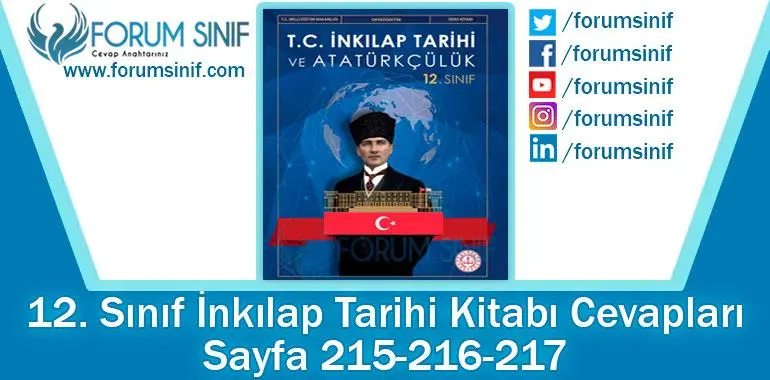 12. Sınıf İnkılap Tarihi Ders Kitabı 215-216-217. Sayfa Cevapları MEB Yayınları
