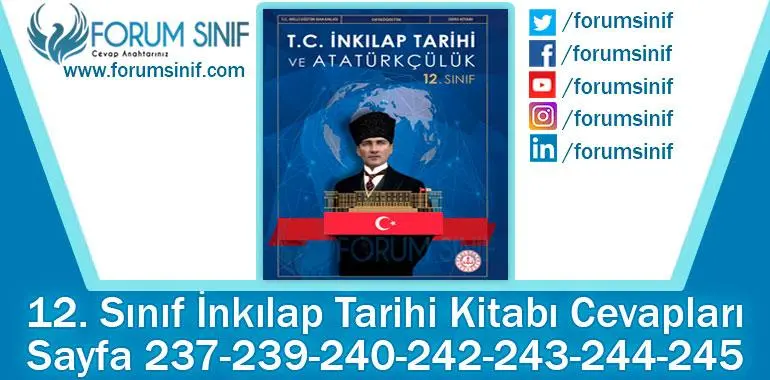 12. Sınıf İnkılap Tarihi Ders Kitabı 237-239-240-242-243-244-245. Sayfa Cevapları MEB Yayınları 12. Sınıf İnkılap Tarihi Ders Kitabı 237-239-240-242-243-244-245. Sayfa Cevapları MEB Yayınları