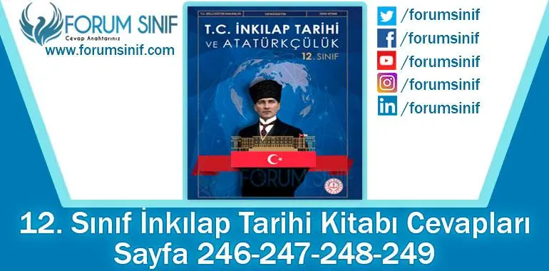 12. Sınıf İnkılap Tarihi Ders Kitabı 246-247-248-249. Sayfa Cevapları MEB Yayınları 12. Sınıf İnkılap Tarihi Ders Kitabı 246-247-248-249. Sayfa Cevapları MEB Yayınları