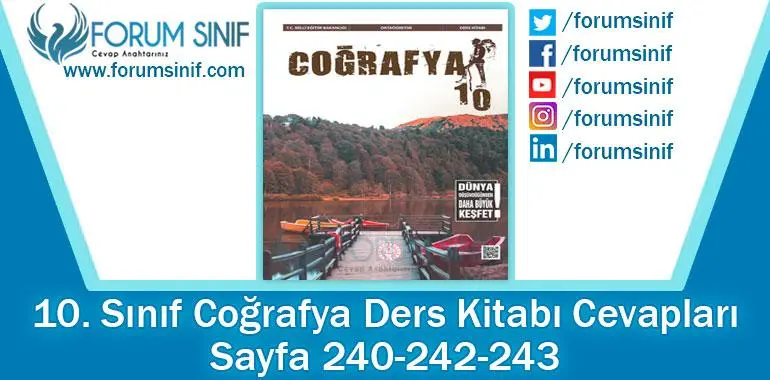 10. Sınıf Coğrafya Ders Kitabı 240-242-243. Sayfa Cevapları MEB Yayınları