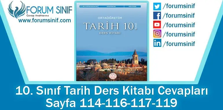 10. Sınıf Tarih Ders Kitabı 114-116-117-119. Sayfa Cevapları MEB Yayınları