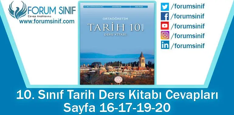 10. Sınıf Tarih Ders Kitabı 16-17-19-20. Sayfa Cevapları MEB Yayınları