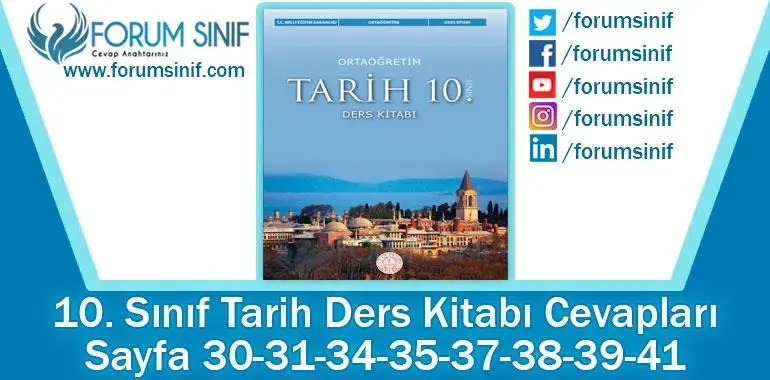 10. Sınıf Tarih Ders Kitabı 30-31-34-35-37-38-39-41. Sayfa Cevapları MEB Yayınları 10. Sınıf Tarih Ders Kitabı 30-31-34-35-37-38-39-41. Sayfa Cevapları MEB Yayınları