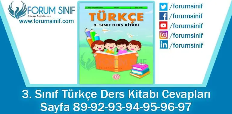 3. Sınıf Türkçe Ders Kitabı Sayfa 89-92-93-94-95-96-97. Cevapları MEB Yayınları 3. Sınıf Türkçe Ders Kitabı Sayfa 89-92-93-94-95-96-97. Cevapları MEB Yayınları