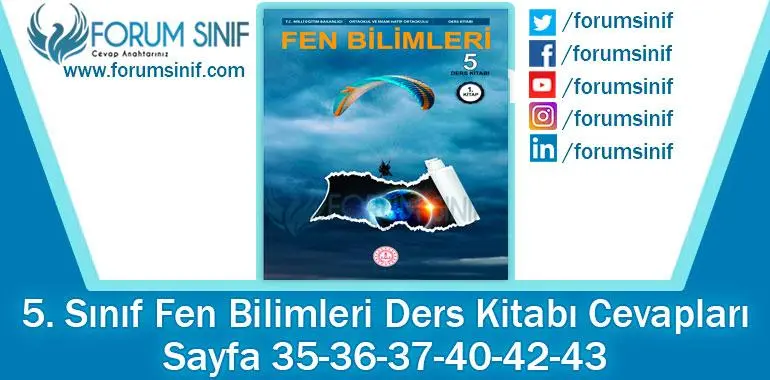 5. Sınıf Fen Bilimleri Ders Kitabı Sayfa 35-36-37-40-42-43. Cevapları MEB Yayınları