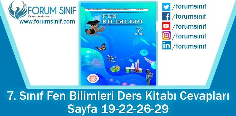 7. Sınıf Fen Bilimleri Ders Kitabı Sayfa 19-22-26-29. Cevapları MEB Yayınları