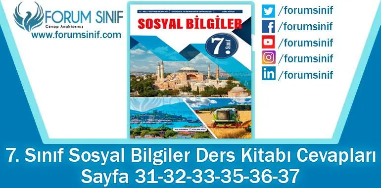 7. Sınıf Sosyal Bilgiler Ders Kitabı 31-32-33-35-36-37. Sayfa Cevapları Yıldırım Yayınları 7. Sınıf Sosyal Bilgiler Ders Kitabı 31-32-33-35-36-37. Sayfa Cevapları Yıldırım Yayınları