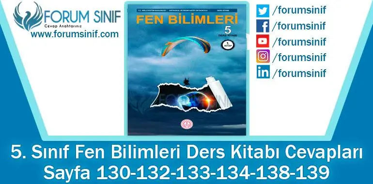 5. Sınıf Fen Bilimleri Ders Kitabı Sayfa 130-132-133-134-138-139. Cevapları MEB Yayınları 5. Sınıf Fen Bilimleri Ders Kitabı Sayfa 130-132-133-134-138-139. Cevapları MEB Yayınları