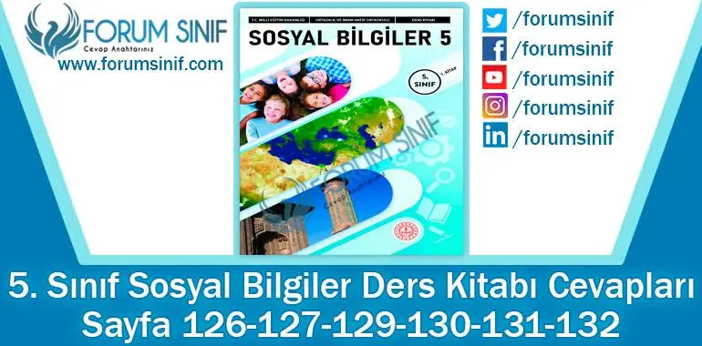 5. Sınıf Sosyal Bilgiler Ders Kitabı Sayfa 126-127-128-129-131-132-133-134. Cevapları MEB Yayınları 5. Sınıf Sosyal Bilgiler Ders Kitabı Sayfa 126-127-129-130-131-132. Cevapları MEB Yayınları