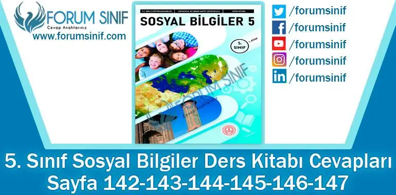 5. Sınıf Sosyal Bilgiler Ders Kitabı Sayfa 144-145-146-147-148-149. Cevapları MEB Yayınları 5. Sınıf Sosyal Bilgiler Ders Kitabı Sayfa 142-143-144-145-146-147. Cevapları MEB Yayınları