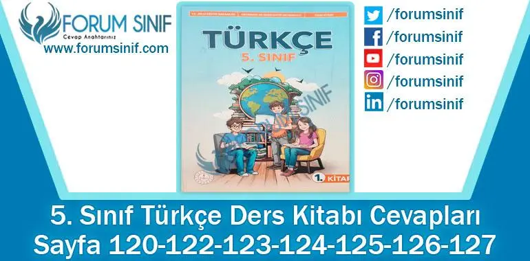 5. Sınıf Türkçe Ders Kitabı 110-112-113-114-115-116-117. Sayfa Cevapları MEB Yayınları 5. Sınıf Türkçe Ders Kitabı 120-122-123-124-125-126-127. Sayfa Cevapları MEB Yayınları